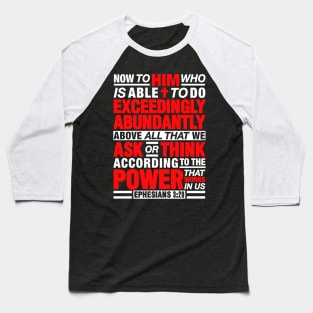 Ephesians 3:20 Abundantly Baseball T-Shirt